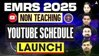 EMRS 2025 | NON TEACHING | YOUTUBE SCHEDULE LAUNCH | By SSC ADDA247