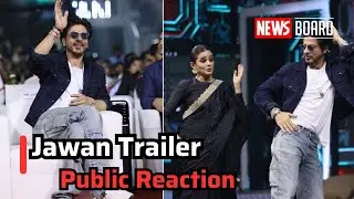 Jawan Trailer Public Reaction || #shahrukh_khan #jawan #newsboard