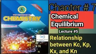 Relationship between Kc, KP, Kx and kn |Sindh board| MDCAT ECAT SST #chemicalequilibrium