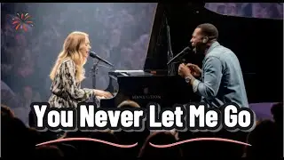 You Never Let Me Go &ndash; Powerful Christian Worship Song | Cinematic Sacred Music of Faith and Love