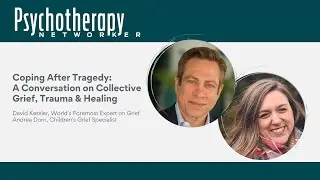 Coping After Tragedy: A Conversation on Collective Grief, Trauma & Healing