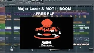 Major Lazer & MOTi - Boom (FL Studio Remake) [FREE FLP REMAKE 80% THE SAME]