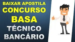 BAIXAR APOSTILA OU CURSO Concurso BASA