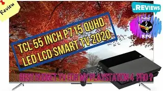 ОБЗОР 55-дюймового смарт-телевизора TCL P715 QUHD LED LCD (2020) | Подходит ли он для PS4 PRO?
