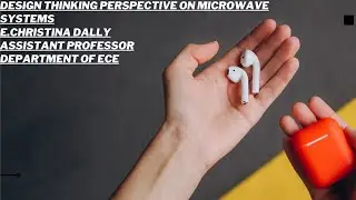Design Thinking Perspective on Microwave Systems  | Microwave Engineering l SNS Institutions