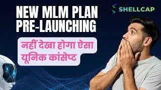 Shellcap New Mlm Plan | New Mlm Plan Launch 2026 | Mlm Plan Pre Launching