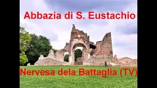 Abbazia Sant'Eustachio  -Nervesa della Battaglia (TV)