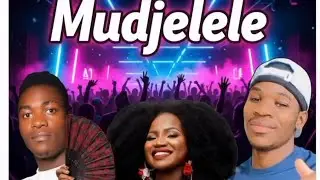 Mudjelele- Makhadzi & Prince MJ ft IG Lubar