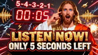 God Says: Hear This Message Within The Next 5 Seconds | God's Healing Word