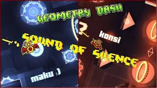 SOUND OF SILENCE by Konsi & Maku! (1 coin) | Geometry Dash 2.11