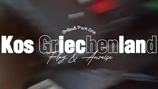 Kos Griechenland  Urlaub Anreise & Flug Part One#dji #sony #4k #vacation #greece #kos #urlaub #vlog