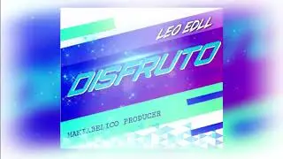 Disfruto Challenge - Leo EDLL, Carla Morrison (Audio Oficial) 2020
