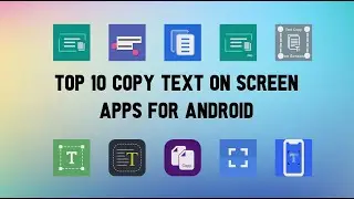 Top 10 Best Copy Text On Screen Apps For Android