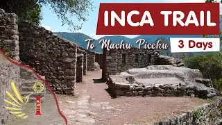 Inca Trail To Machu Picchu 3 Days 2020 - ITEP Travel