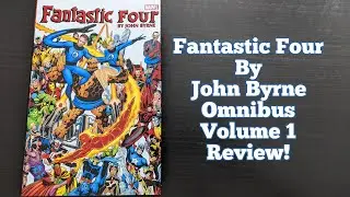 Fantastic Four By John Byrne Omnibus Volume 1 Review