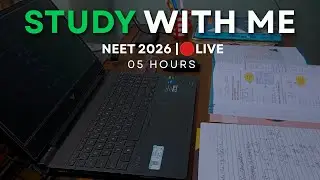 Study With Me Live🔴 05 Hours | NEET 2026 | Day (17/100) | Focus | Consistency  | Mission 100