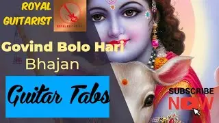 GOVIND BOLO HARI Bhajan guitar tabs
