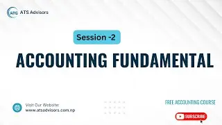 Free Practical Accounting Training | Session : 02 Accounting Fundamentals