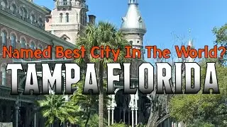 🤡  Tampa Florida Named One Of The Best Cities In The World! 🤦SMH! HOW?