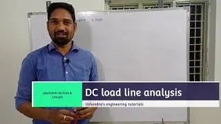 DC Load line|load line analysis|electronic devices and circuits|ushendra's engineering tutorials|