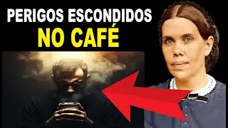 &Eacute; PECADO TOMAR CAF&Eacute;? ELLEN WHITE REVELOU COISAS TERR&Iacute;VEIS
