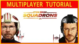 STAR WARS: Squadrons | MULTIPLAYER TUTORIAL