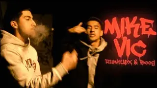 RunItUpX & Boog - “Mike Vic” [Official Music Video]  |  Dir. BlessedVisuals