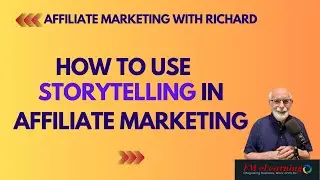 PODCAST 23 AFFILIATE MARKETING SECRETS: How to Use Storytelling in Affiliate Marketing