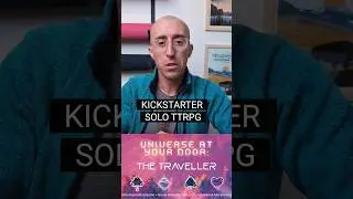 Universe at Your Door: The Traveler on Kickstarter! #solorpg #ttrpg #kickstarter