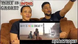 African Couple Reacts To WHY IS INDIA GREAT | भारत महान क्यों है | 1 | UNBELIEVABLE !!!