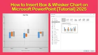 How to Insert Box & Whisker Chart on Microsoft PowerPoint [Tutorial] 2025