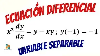 ecuacion diferencial x^2(dy/dx)=y-xy ; y(-1)= -1