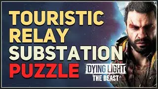 Touristic Relay Substation Puzzle Dying Light The Beast