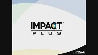 2018 IMPACT PLUS Tools for Corrosion Management