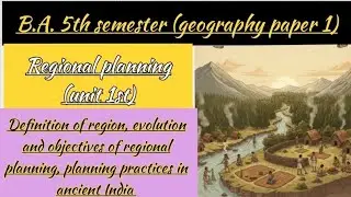Geography B.A. 5th semester/ paper 1:- regional planning unit 1st/ full explanation in hindi