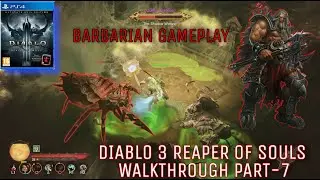 Diablo III  Reaper of Souls – Ultimate Evil Edition BARBARIAN WALKTHROUGH PART-7 PS4