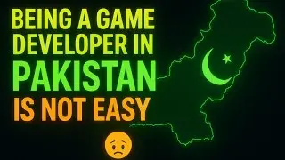 Being a Game Developer in Pakistan is Not Easy 😔 | My Honest Experience