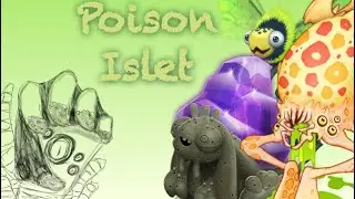 My Singing Monsters | Poison Islet Prediction | Full Song 