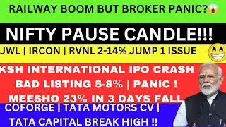 NIFTY CRASH?💥JWL PROMOTER NEWS💥IRCON NEWS MEESHO NEWS RVNL NEWS TATA MOTORS CV NEWS TATA CAPITAL