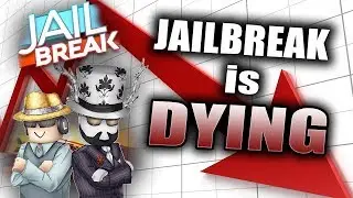 Roblox Jailbreak Is DYING...