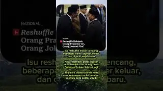 kira kira begini #prabowo #jokowi #reshuffle