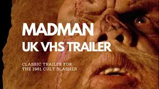 🔪 MADMAN (1982) | Rare Retro UK VHS Trailer | Classic 80s Slasher Horror 🌲📼