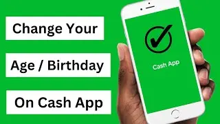 How to Change Age on Cash App 2023 || How to Change Your Date of birth on Cash App || iPhone ||