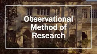 Psychology Basics : BISE Intermediate Lectures (15) - Observational Method of Research