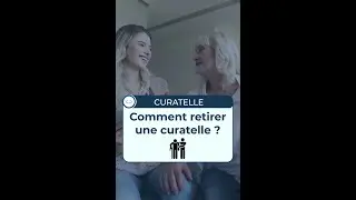 📜 Comment demander une mainlev&eacute;e de curatelle ? 📜