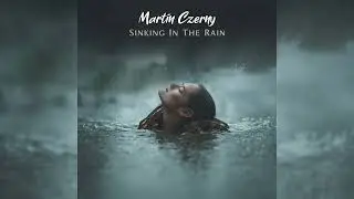 Sinking In The Rain - Sad Piano & Cello