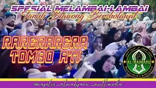 Spesial yang lagi viral❗rarerarera tombo ati || Majelis Al Mahjaru