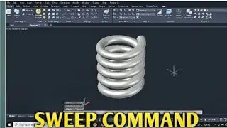 SWEEP COMMAND IN AUTOCAD -3D MODELING