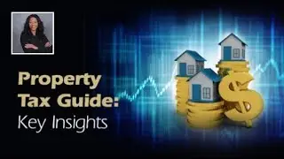 😇Property Tax Guide: Key Insights. A Must KNOW for HOMEOWNERS!👀