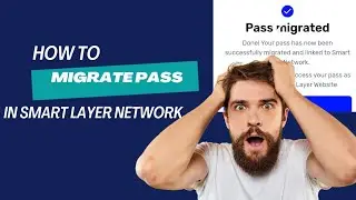 how to Migrate Pass to Smart Layer Network/ join with the link in the description